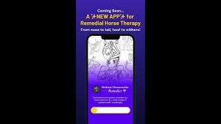 NEW APP for Remedial Horse Therapy Coming Soon: Holistic Horseworks Remedies!!!