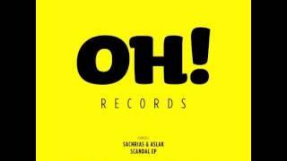 Sachrias & Aslak - Lihasa (Original Mix) - Oh! Records Stockholm [OHR002]