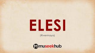 Rivermaya - Elesi | Full HD Lyrics Video 