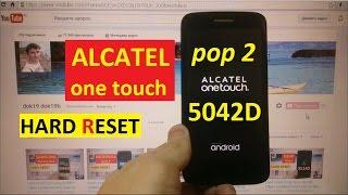 Hard reset Alcatel 5042D Сброс графического ключа alcatel one touch pop 2 5042d