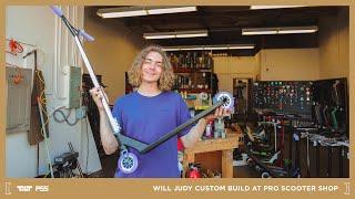 Will Judy Custom Build at Pro Scooter Shop