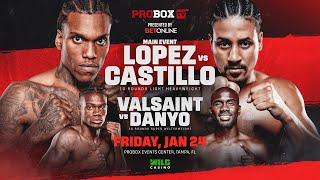 ProBoxTV: CHINO LOPEZ vs LENNIN CASTILLO *FULL CARD* | Jan 24, 2025