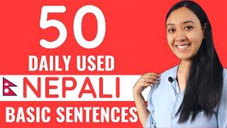 Nepali Basic 50 sentences you must know !!