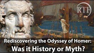 Rediscovering the Odyssey of Homer: Was it History or Myth?