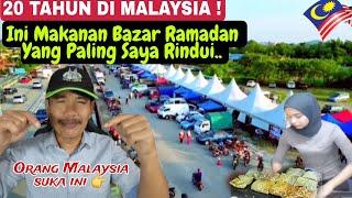 "20 Thn di Malaysia️Ini Makanan Bazar Ramadan yg Paling Saya Rindu