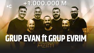 Grup Evan ft Grup Evrim " AZIM " SALLAMA 2024 4K