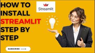 How to install Streamlit step by step