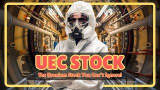 Why UEC Could Be the Best Uranium Stock to Buy in 2025