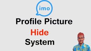 imo profile picture hide system || how to hide imo profile picture ||  hide imo profile picture ||