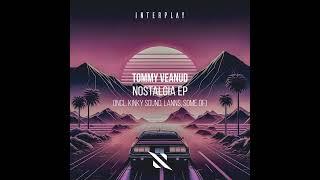 Kinky Sound, Tommy Veanud - Nostalgia / Kinky Sound Remix [Interplay Records]