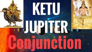 Ketu Jupiter Conjunction (South Node conjunct Jupiter)