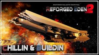 Chillin & Buildin with Spanj | New Starter CV | Reforged Eden 2 | Empyrion Galactic Survival | #2