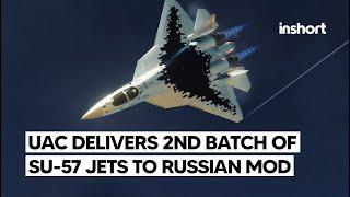 UAC Delivers Second Batch of Su-57 Multirole Fighters to Russian Ministry of Defense | InShort