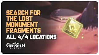 SEARCH FOR THE LOST MONUMENT FRAGMENTS || GENSHIN IMPACT 