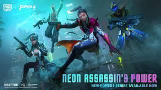 PUBG MOBILE | The new POWER4 series is HERE! ⭕ Neon Assassin's Power has been activated.