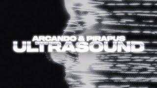 Arcando & Pirapus - Ultrasound