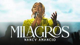 Nancy Amancio - Milagros (En vivo)