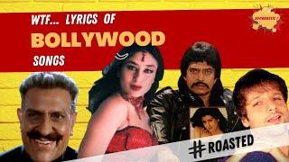 Worst Bollywood Song Lyrics ... | Boombastic India Roast | Forever Ruined