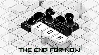 The End For Now | Lok