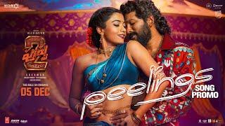 PEELINGS Song - Promo | Pushpa 2 The Rule | Allu Arjun | Rashmika Mandanna | Sukumar | DSP