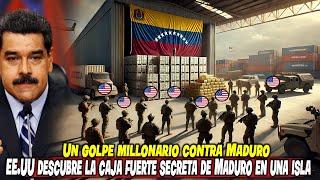 ¡Un Golpe Millonario Contra Maduro! ¡EE.UU Descubre La Caja Fuerte Secreta de Maduro en una isla!