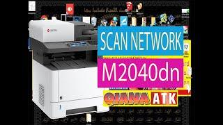 SETTING SCAN NETWORK KYOCERA ECOSYS M2040dn