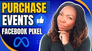 How to set up purchase event (Custom & Standard events) in Facebook pixel