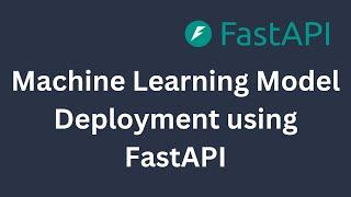 FastAPI Machine Learning Model Deployment | Python | FastAPI