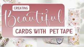 MAKE FLORAL greeting cards with PET TAPE | Beautiful Cards | What is PET Tape? | The Washi Tape Shop