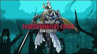 Shadowbringers Trials Complete BGM with lyrics - FFXIV OST