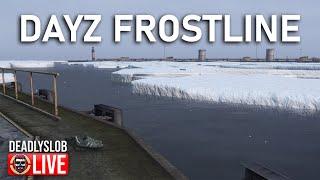 DAYZ FROSTLINE - EXPLORING and SURVIVING