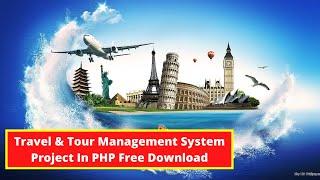 Travel And Tour Management System In PHP | Source Code Free Download