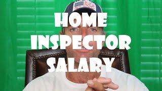 Home Inspector Salary