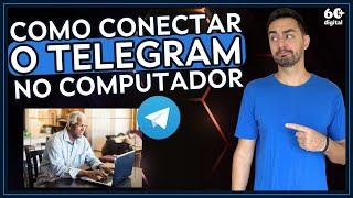 COMO INSTALAR E CONECTAR O TELEGRAM NO COMPUTADOR