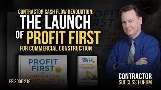 Contractor Cash Flow Revolution: The Launch of Profit First for Commercial Construction