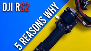 5 Reasons Why You Should Get The DJI RS2 | DJI RS2 Review