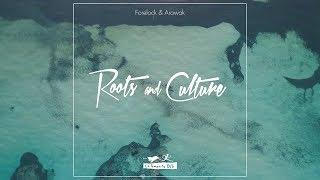 Forelock & Arawak - Roots and Culture [OFFICIAL VIDEO 2018]