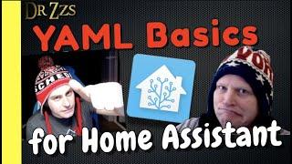 Understanding YAML as it's used in Home Assistant Config files