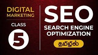 Class 5: தமிழில் Digital Marketing | SEO for Websites | On-Page & Off-Page SEO Practices