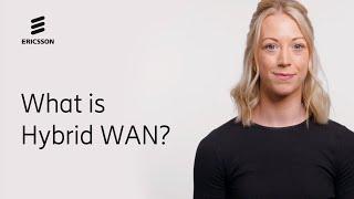 What is Hybrid WAN?