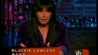 W.A.S.P.-Blackie Lawless interview for 'VH1 100 Most Metal Moments' 2004