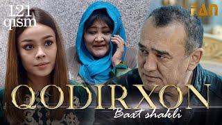 Qodirxon (baxt shakli 121-qism 2-mavsum) | Кодирхон (бахт шакли 121-кисм 2-мавсум)