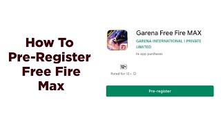 How To Pre Register Free Fire Max || How To Pre Register Free Fire Max In India || 2021