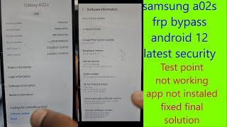 Samsung A025F A02S Frp Bypass Android 12 latest security no test point no unlock tool