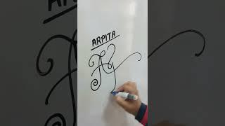 #arpita #viralsignature #handwriting #drawing #art #ytshorts #calligraphymasters #trendingshorts