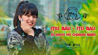 ITLI BALI - SUPER HIT SAMBALPURI - FULL MATAL DANCE - DJ ARUN ND CHARAN BABU REMIX 2025