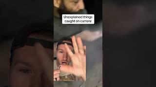 Unexplained things caught on camera