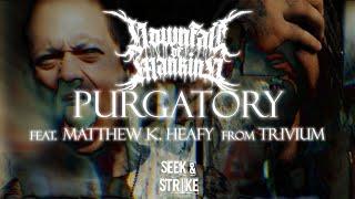 Downfall of Mankind - "Purgatory" (Feat. Matthew K Heafy) (Official Music Video)