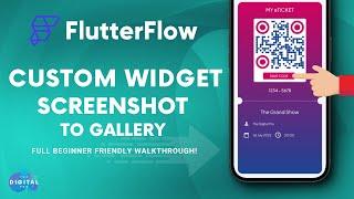 #FlutterFlow Custom Widget Screenshot to Users Device - Walkthrough!