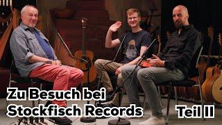 Zu Gast bei Stockfisch Records Teil 2